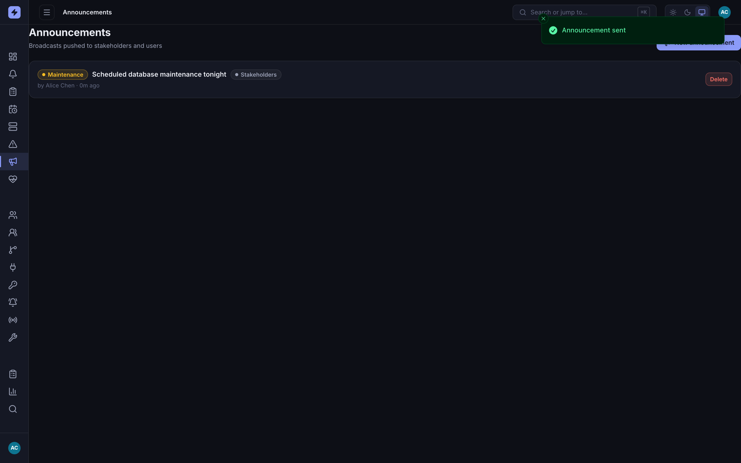 Announcements list showing one maintenance-severity announcement titled 'Scheduled database maintenance tonight', audience Stakeholders, authored by Alice Chen 0m ago, with a Delete button